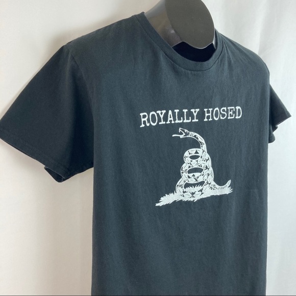 See new listing “Royally Hosed” Fine Cotton Tee - Picture 4 of 5